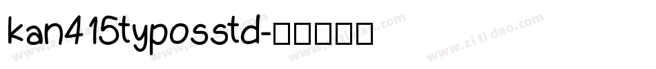 kan415typosstd字体转换