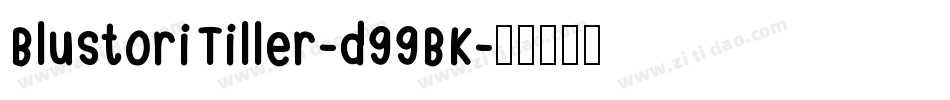 BlustoriTiller-d99BK字体转换
