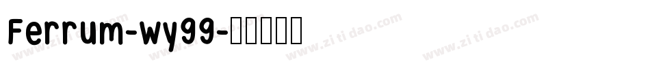 Ferrum-wy99字体转换