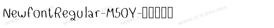NewfontRegular-M50Y字体转换