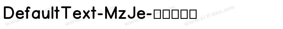 DefaultText-MzJe字体转换