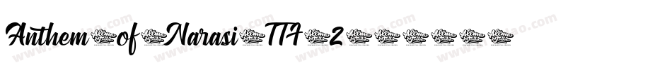 Anthem-of-Narasi-TTF-2字体转换