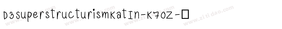 D3SuperstructurismKatIn-K7oZ字体转换