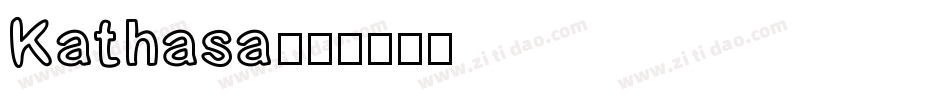 Kathasa字体转换