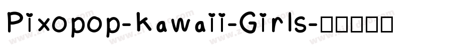 Pixopop-Kawaii-Girls字体转换
