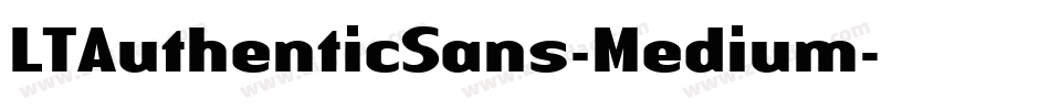 LTAuthenticSans-Medium字体转换