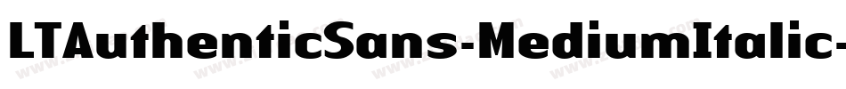 LTAuthenticSans-MediumItalic字体转换