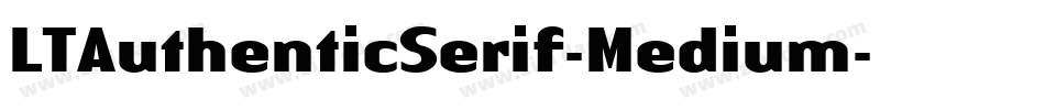 LTAuthenticSerif-Medium字体转换