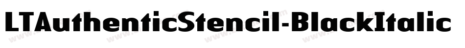 LTAuthenticStencil-BlackItalic字体转换