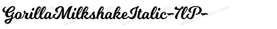 GorillaMilkshakeItalic-7lP字体转换