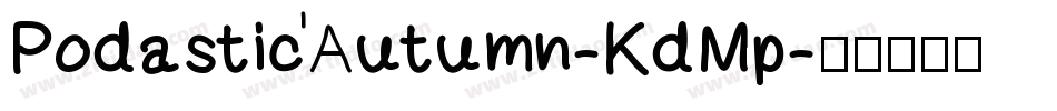 PodasticAutumn-KdMp字体转换