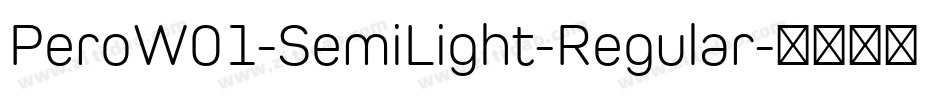 PeroW01-SemiLight-Regular字体转换