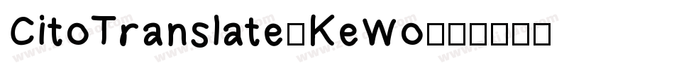 CitoTranslate-KeWo字体转换