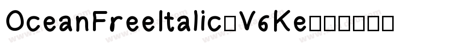 OceanFreeItalic-V6Ke字体转换