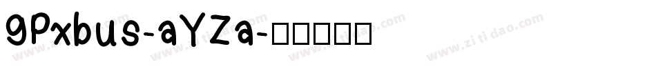 9Pxbus-aYZa字体转换