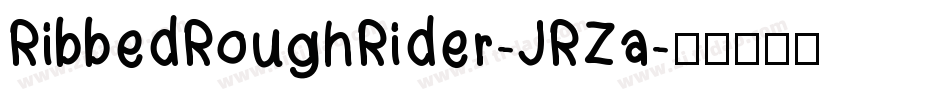 RibbedRoughRider-JRZa字体转换