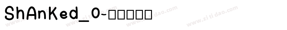 ShAnKed_0字体转换