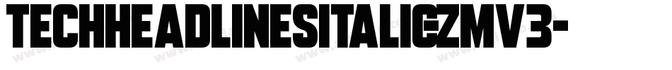 TechHeadlinesItalic-ZMV3字体转换