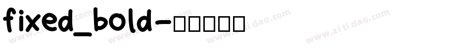 fixed_bold字体转换