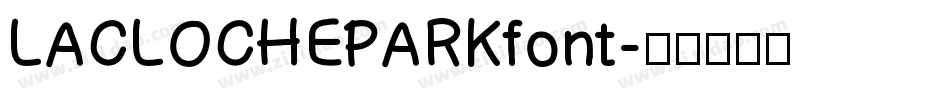 LACLOCHEPARKfont字体转换