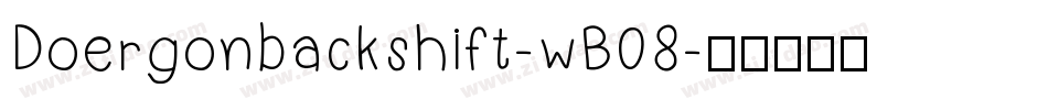 Doergonbackshift-wB08字体转换