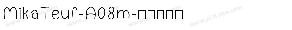 MikaTeuf-A08m字体转换