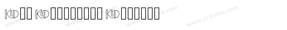 KidKosmic-4xK字体转换
