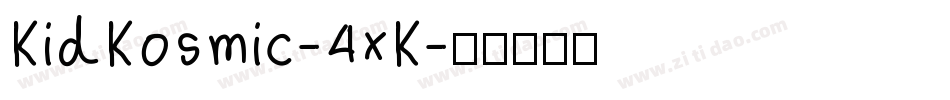 KidKosmic-4xK字体转换