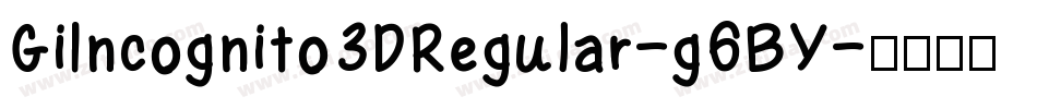 GiIncognito3DRegular-g6BY字体转换