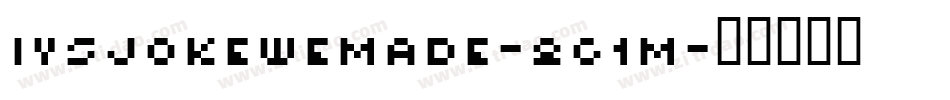 Iysjokewemade-861M字体转换