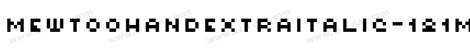 MewtoohandExtraitalic-181M字体转换