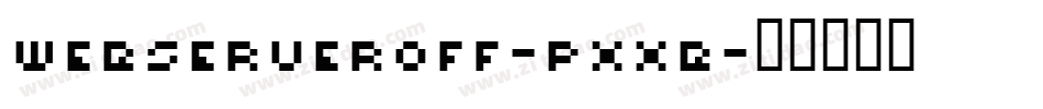 WebServeroff-PXXB字体转换