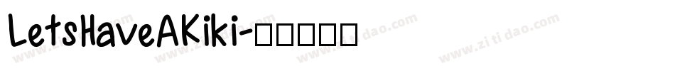 LetsHaveAKiki字体转换