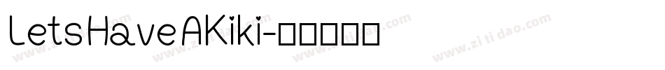 LetsHaveAKiki字体转换