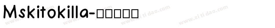 Mskitokilla字体转换