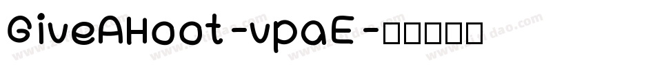 GiveAHoot-vpaE字体转换