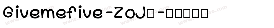 Givemefive-ZoJ3字体转换