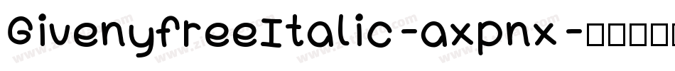 GivenyfreeItalic-axpnx字体转换