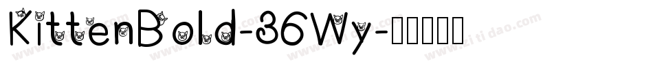 KittenBold-36Wy字体转换