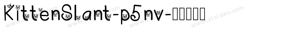 KittenSlant-p5nv字体转换