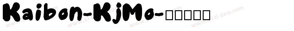 Kaibon-KjMo字体转换