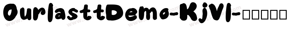 OurlasttDemo-KjVl字体转换