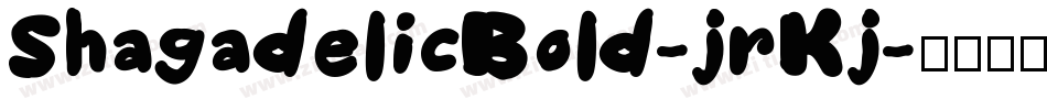ShagadelicBold-jrKj字体转换