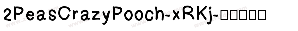 2PeasCrazyPooch-xRKj字体转换