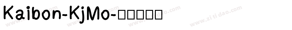 Kaibon-KjMo字体转换