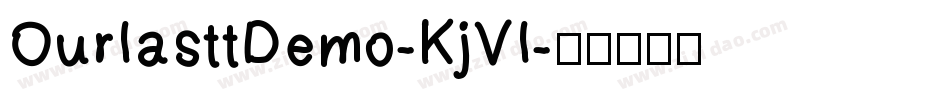 OurlasttDemo-KjVl字体转换
