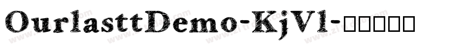 OurlasttDemo-KjVl字体转换
