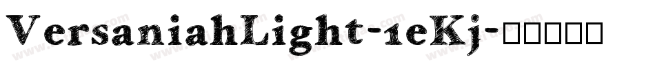 VersaniahLight-1eKj字体转换