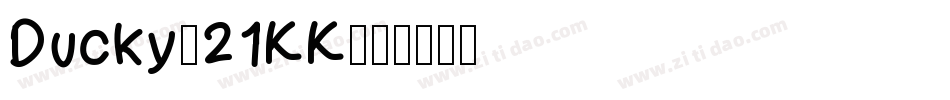 Ducky-21KK字体转换