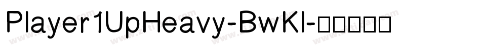 Player1UpHeavy-BwKl字体转换
